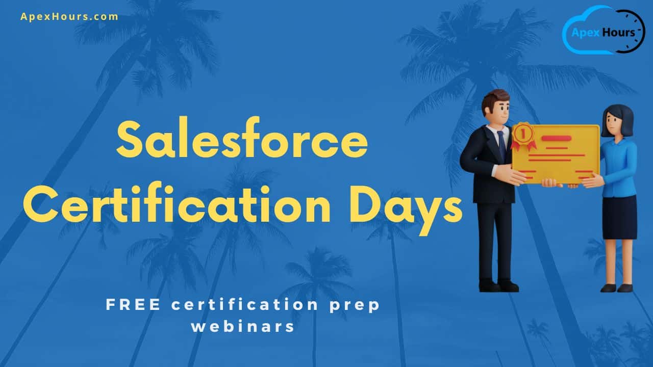 Salesforce Certification Days Apex Hours