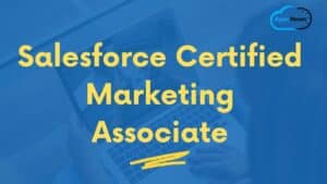 Salesforce Certified Marketing Associate