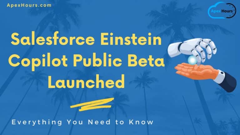 Salesforce Beta Program Salesforce Einstein Copilot Public Beta Launched - Apex Hours
