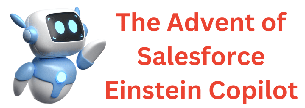 The Advent of Salesforce Einstein Copilot
