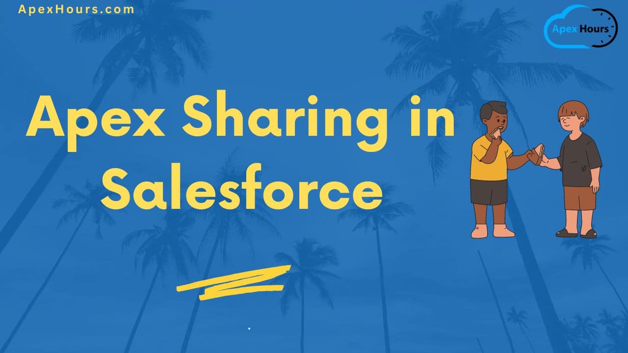 Apex Sharing in Salesforce