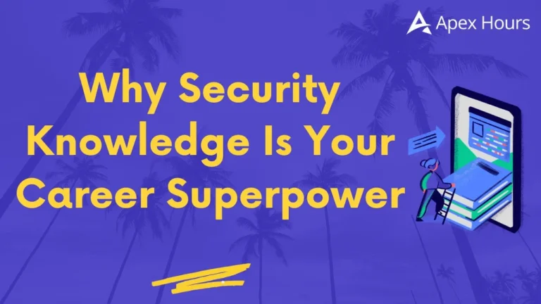 Why Security Knowledge Is Your Career Superpower