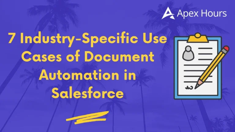 7 Industry-Specific Use Cases of Document Automation in Salesforce