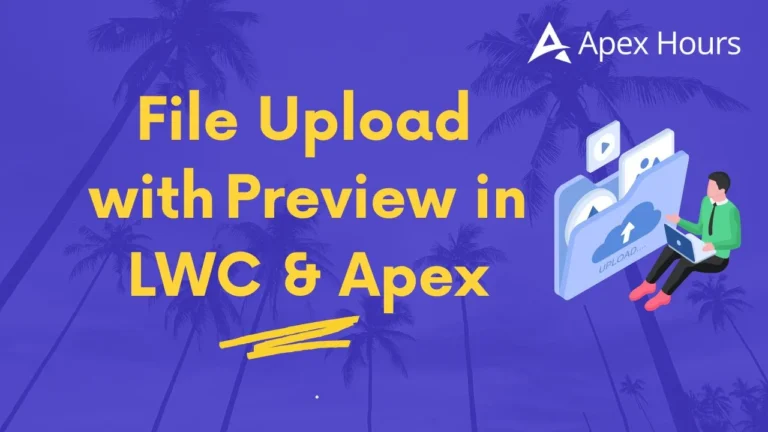 File Upload with Preview in LWC & Apex