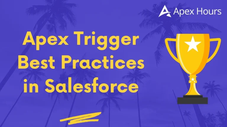 Apex Trigger Best Practices in Salesforce
