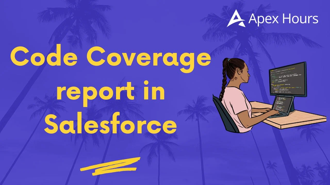 Code Coverage report in Salesforce