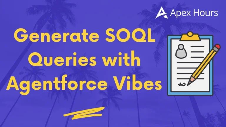Generate SOQL Queries with Agentforce Vibes