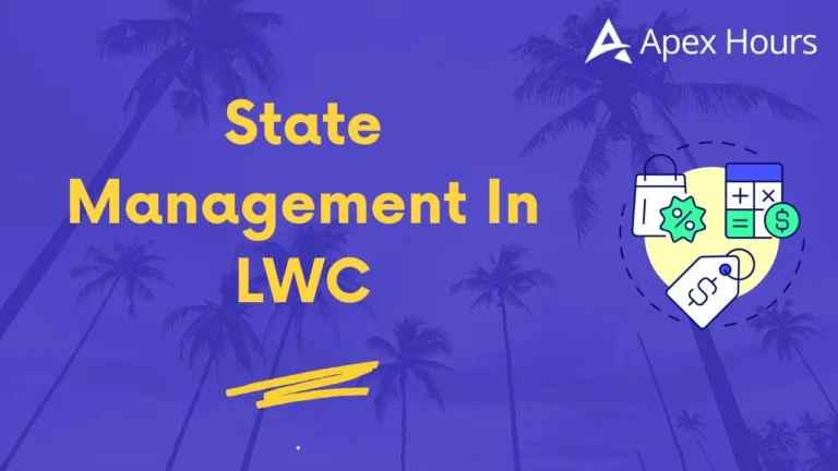 State Management In LWC