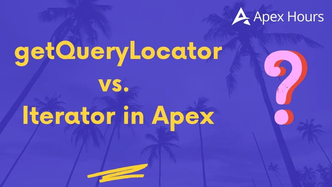 getQueryLocator vs. Iterator in Apex