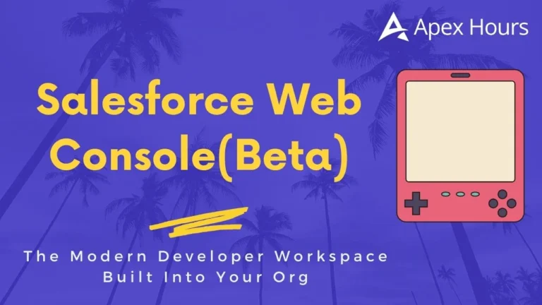 Salesforce Web Console(Beta)