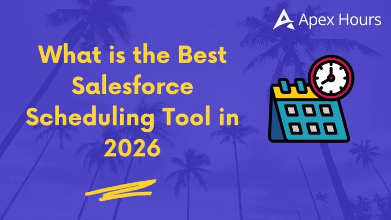 What is the Best Salesforce Scheduling Tool in 2026