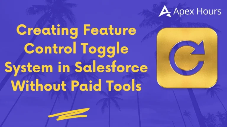 Feature Control Toggle System in Salesforce
