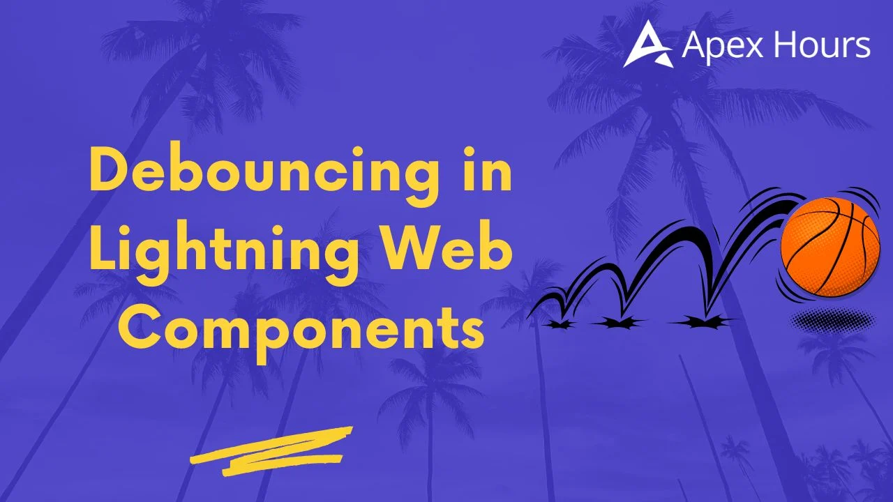 Debouncing in Lightning Web Components