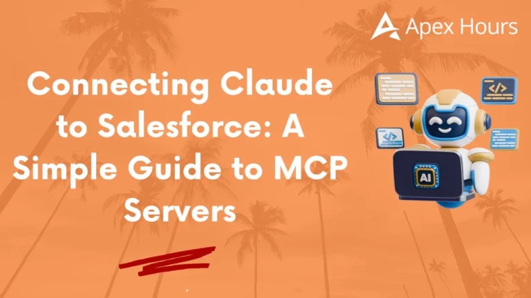 Connecting Claude to Salesforce: A Simple Guide to MCP Servers